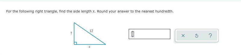 For the following right triangle, find the side length. Round your answer to the nearest-example-1