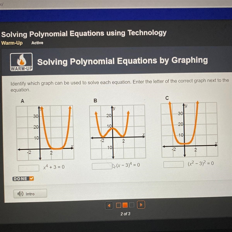 Identify which graph can be used to solve each equation. Enter the letter of the correct-example-1