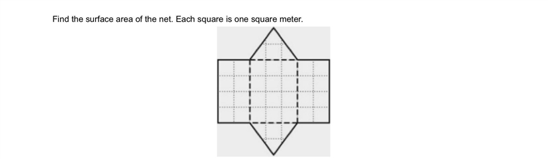 Find the surface area of the net. Each square is one square meter. Help please!!-example-1