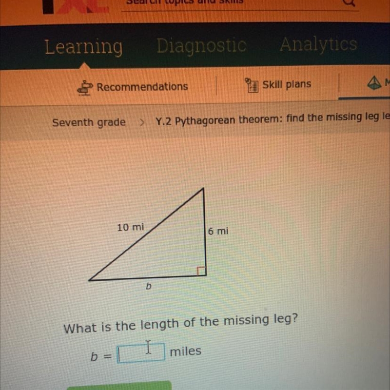 10 mi 6 mi b What is the length of the missing leg? b miles-example-1