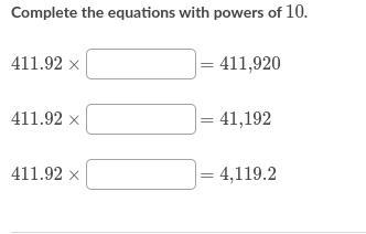 Please help if you know Complete the equations with powers of 10-example-1