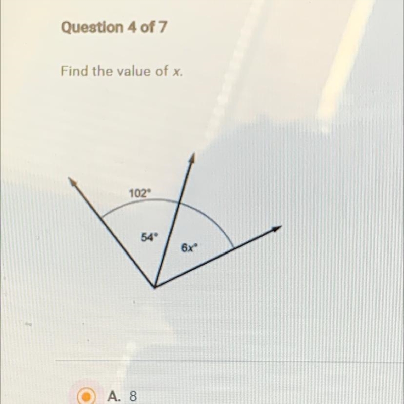 15 points!!!! Find the value of x. 102 54 6x O A. 8 B. 6 O C. 17 D. 9-example-1