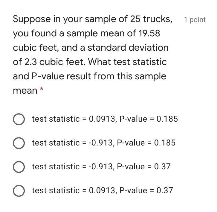 Suppose in your sample of 25 trucks, you found a sample mean of 19.58 cubic feet, and-example-1