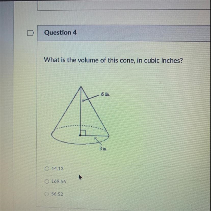 I need to know what the volume of the cone in cubic inches please-example-1