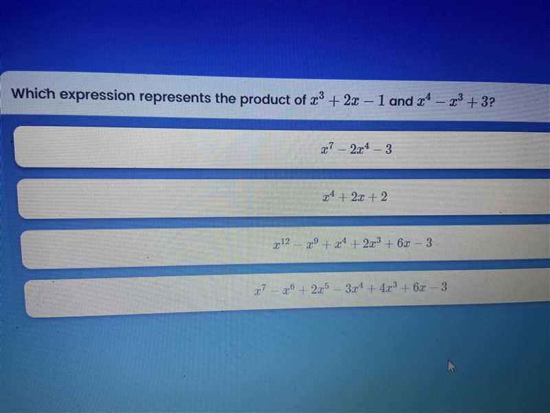 Which expression represents the product or x3+2x-1 and x4 - x3+3?-example-1