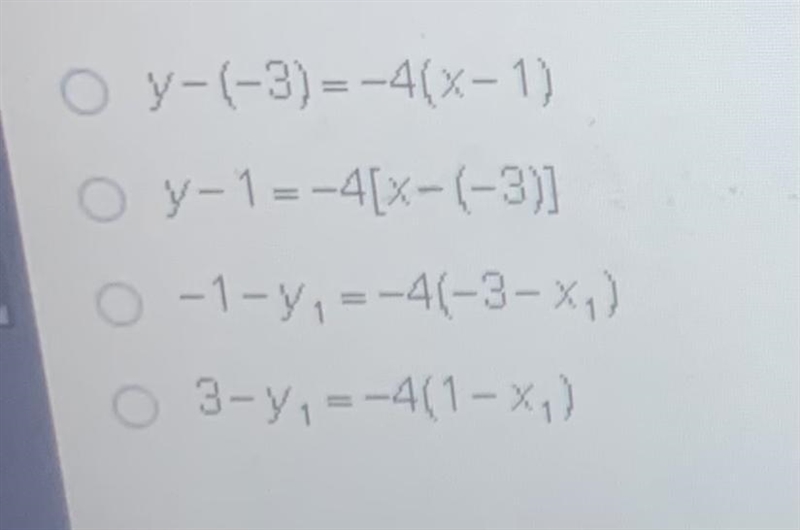 What is the point-slope form of a line that has a slope of 4 and passes through point-example-1