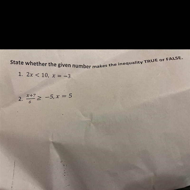 1. 2x < 10, x = -3 x+7 % -5, x = 5 2. 6 state whether the given number makes the-example-1