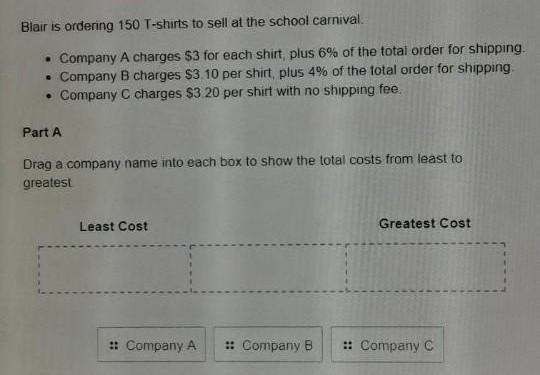 Drag a company name into each box to show the total cost from least to greatest.​​​-example-1