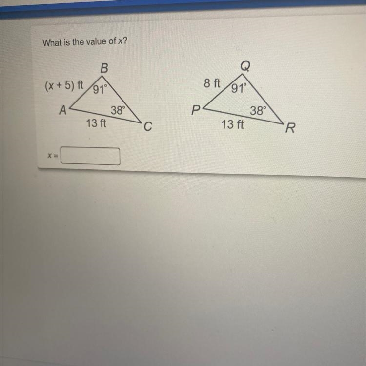 (Please help!) What is the value of x? B (x + 5) ft 910 8 ft more 91° А 38° P. 38° 13 ft-example-1