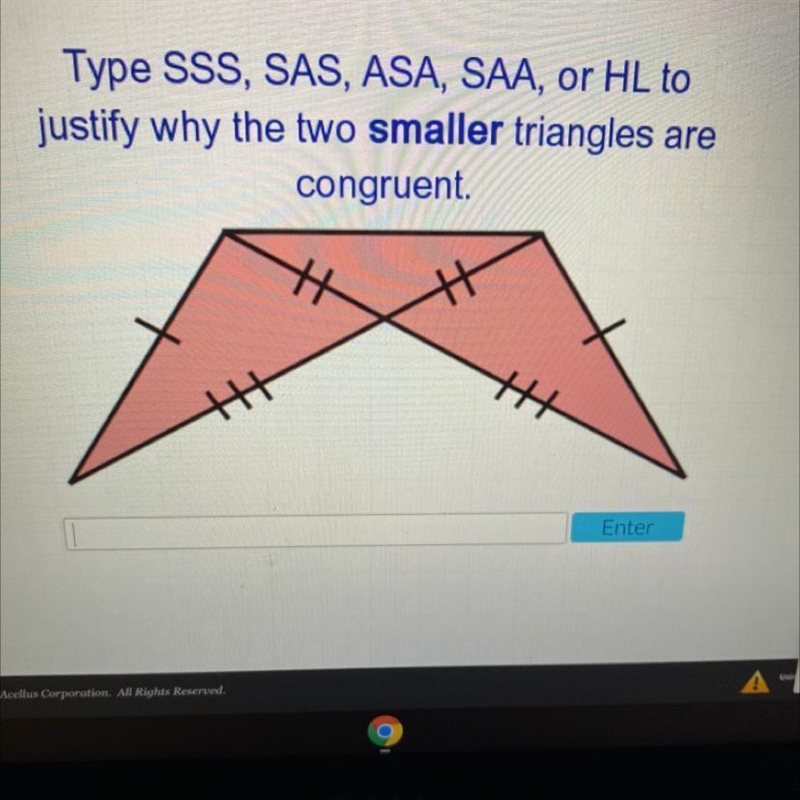 Type SSS, SAS, ASA, SAA, or HL to justify why the two smaller triangles are congruent-example-1