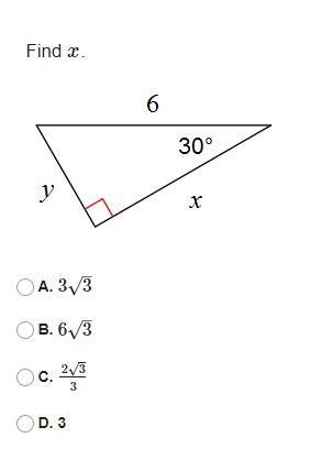 Find x A. 3√3 B. 6√3 C. 2√3 over 3 D. 3-example-1