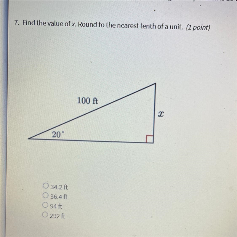 - Find the value of x. Round to the nearest tenth of a unit. 100 ft T 20° O 34.2 ft-example-1