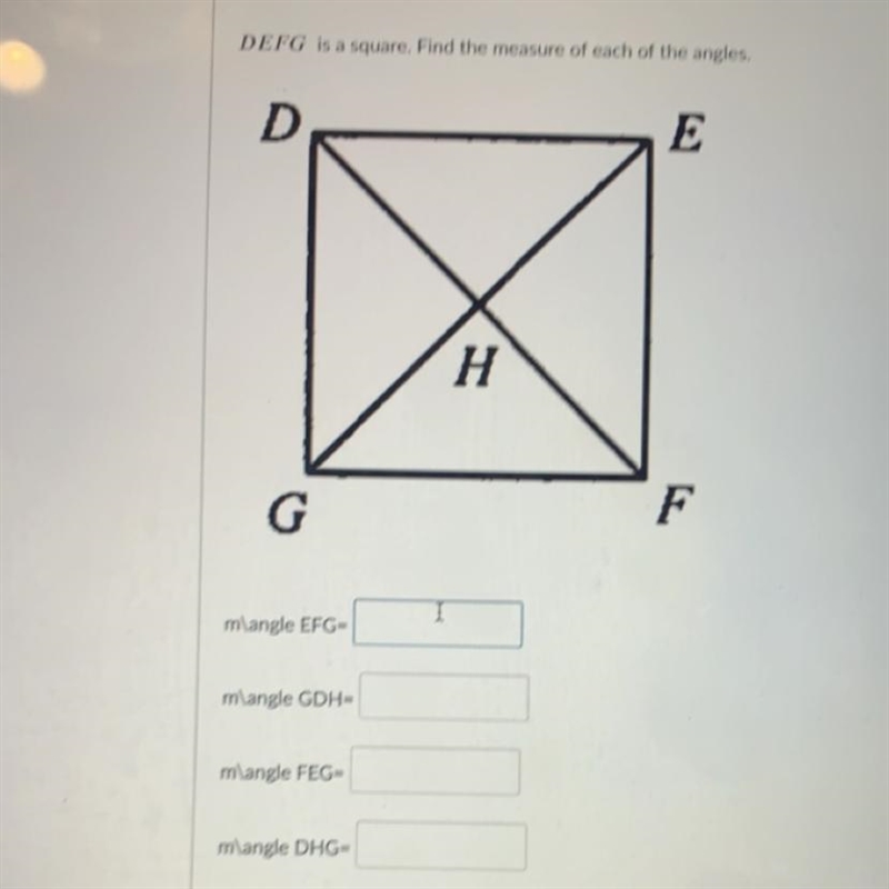 DEFG is a square. Find the measure of each of the angles,-example-1