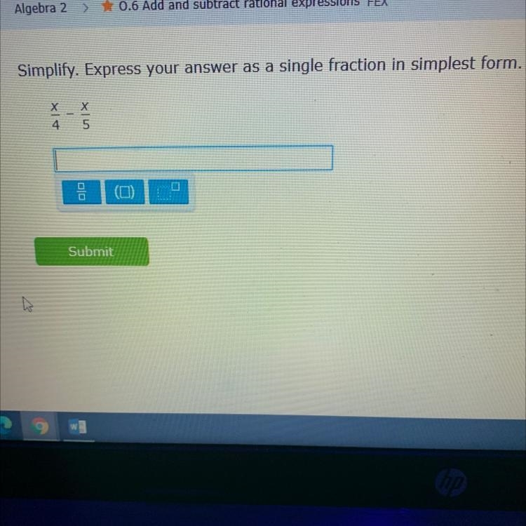 Simplify. Express your answer as a single fraction in simplest form. x x 5-example-1