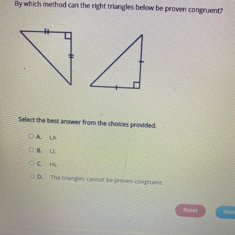 By which method can the right triangles below be proven congruent? Select the best-example-1