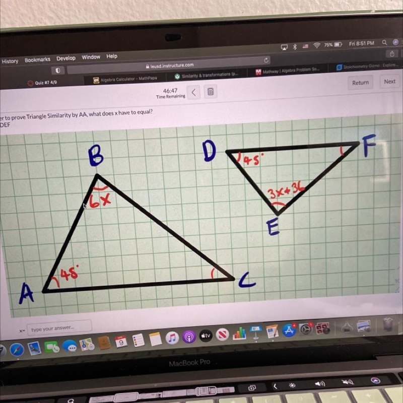 In order to prove triangle similarity by AAA what does X have to equal?-example-1