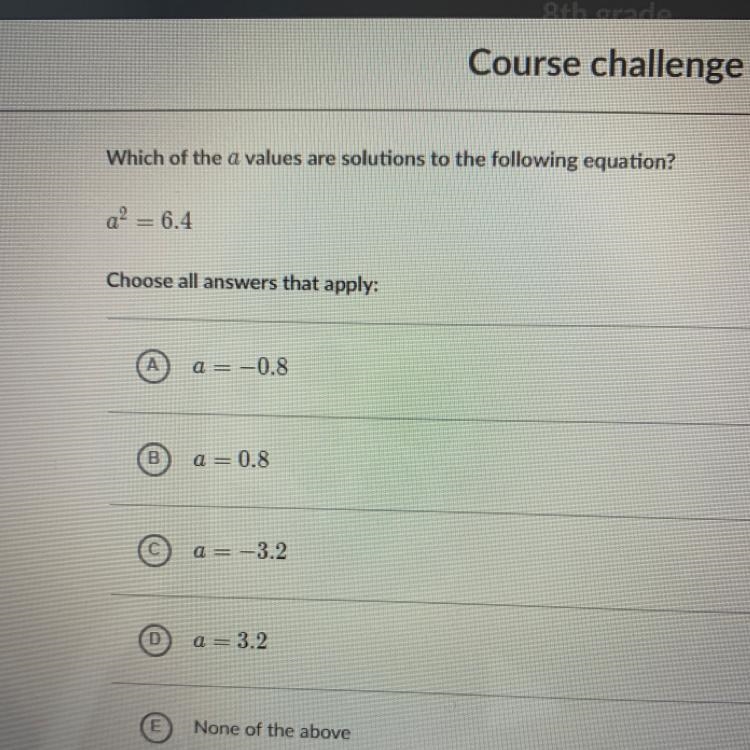 which of this a values are solutions to the following equation a^2=6.4 choose all-example-1