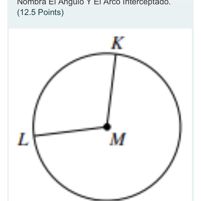 Name the angle and the intercepted arc.-example-1