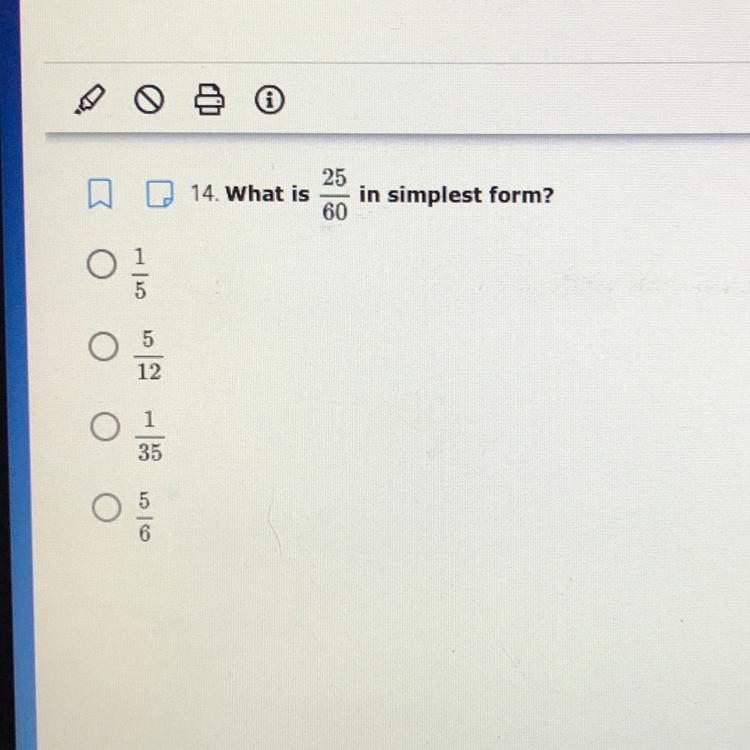 What is 25/60 in simplest form? 1/5 5/12 1/35 5/6-example-1