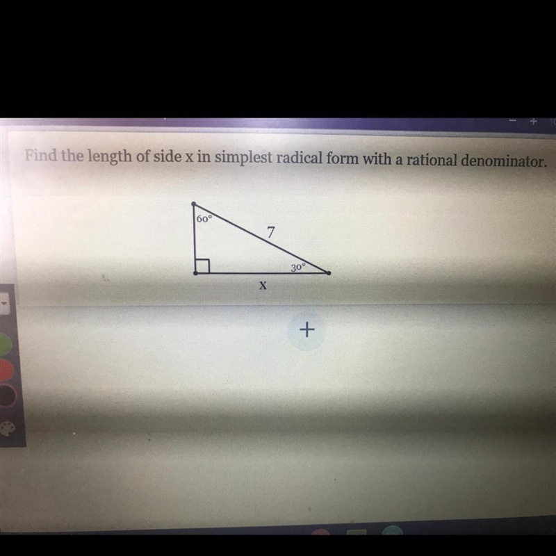 Find the length of side x in simplest radical form with a rational denominator-example-1