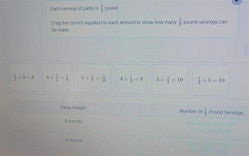 Each Serving of pasta is 1/2 pound. Drag to correct equation to each amount to show-example-1