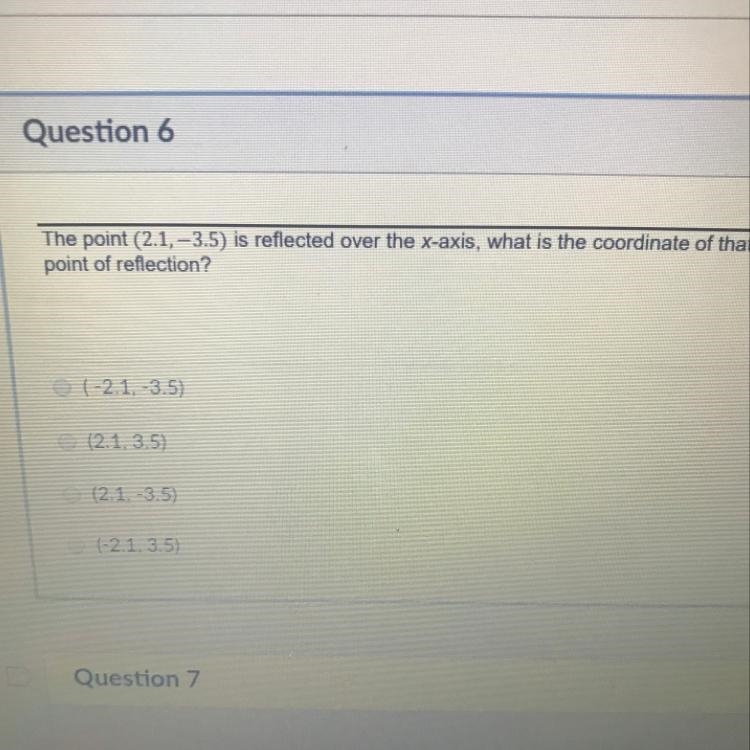 The point (2.1.-3.5) is reflected over the x-axis, what is the coordinate of that-example-1