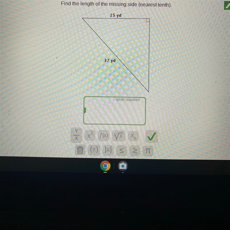 Find the length of the missing side (nearest tenth). 25 yd 37 yd-example-1