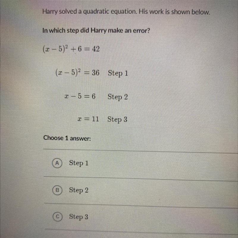 Harry solved a quadratic equation. His work is shown below. In which step did Harry-example-1