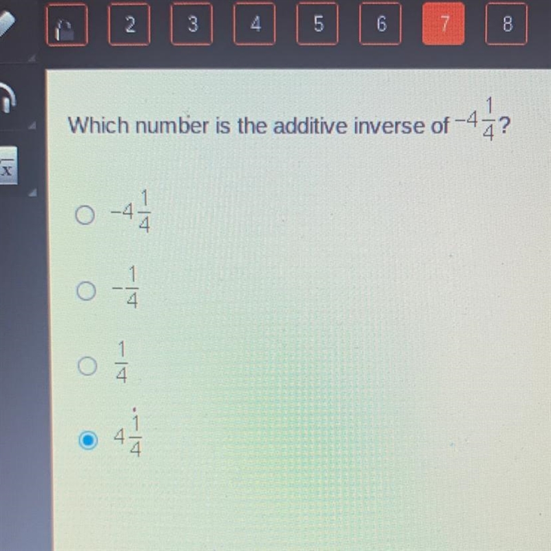 Which number is the additive inverse of -4 -4 1/4 -1/4 1/4 4 1/4-example-1