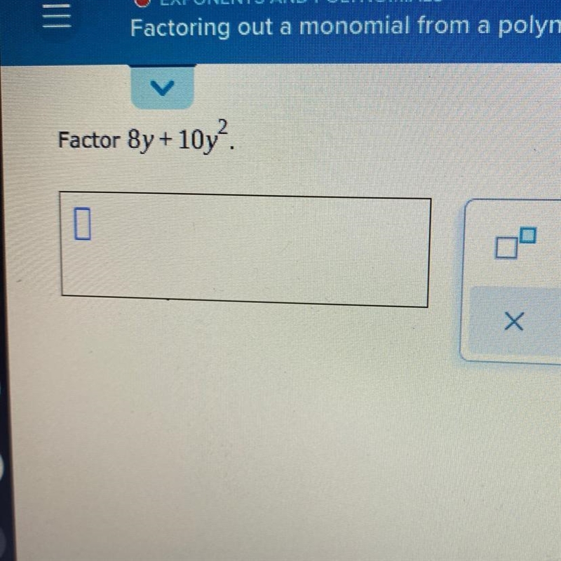 Some help factor this 8y+10y^2-example-1