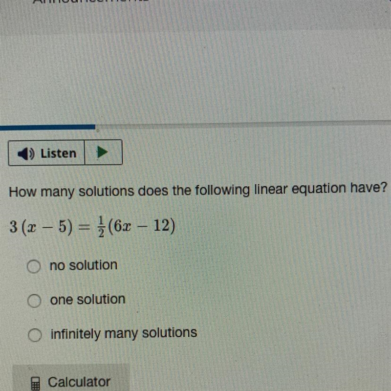 How many solutions does the following linear equation have? 3(x – 5) = 1 (62 - 12) O-example-1