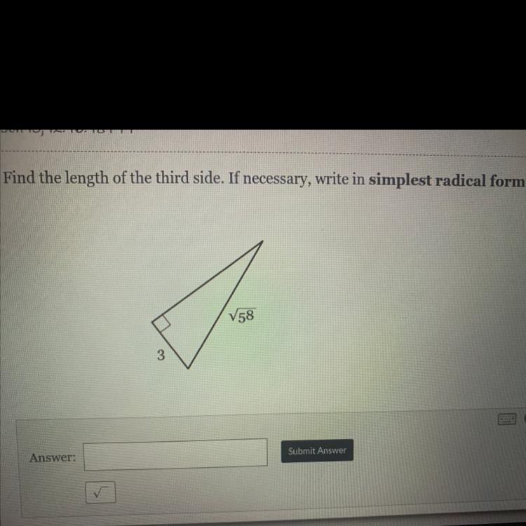 Find the length of the third side if necessary write in simplest radical form-example-1