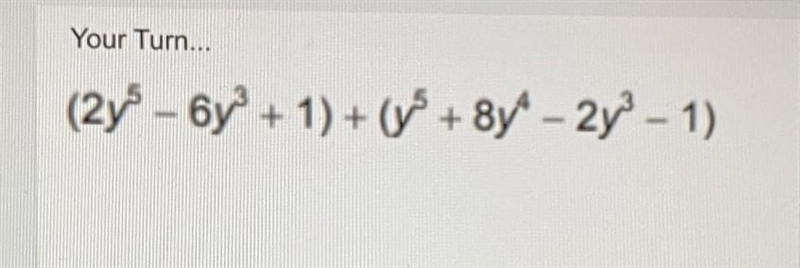 10th grade polynomials, algebra. I'm asking for a friend. (literally) Image below-example-1