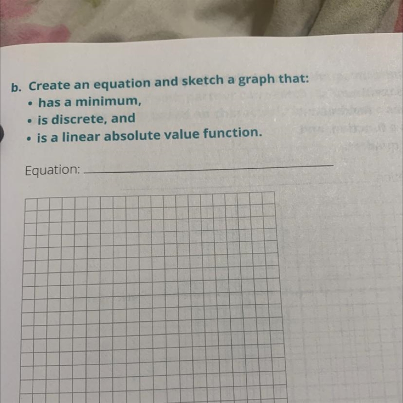 B. Create an equation and sketch a graph that: • has a minimum, • is discrete, and-example-1