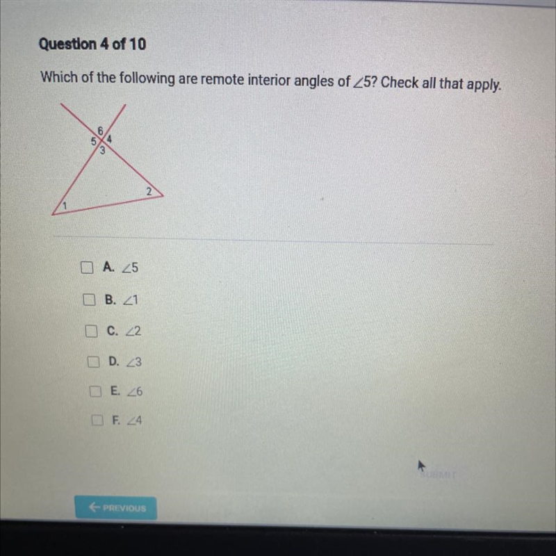 Which of the following are remote interior angles of <5? Check all that apply. A-example-1