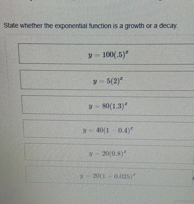 Helpppp plss, which ones are growth or decay​-example-1