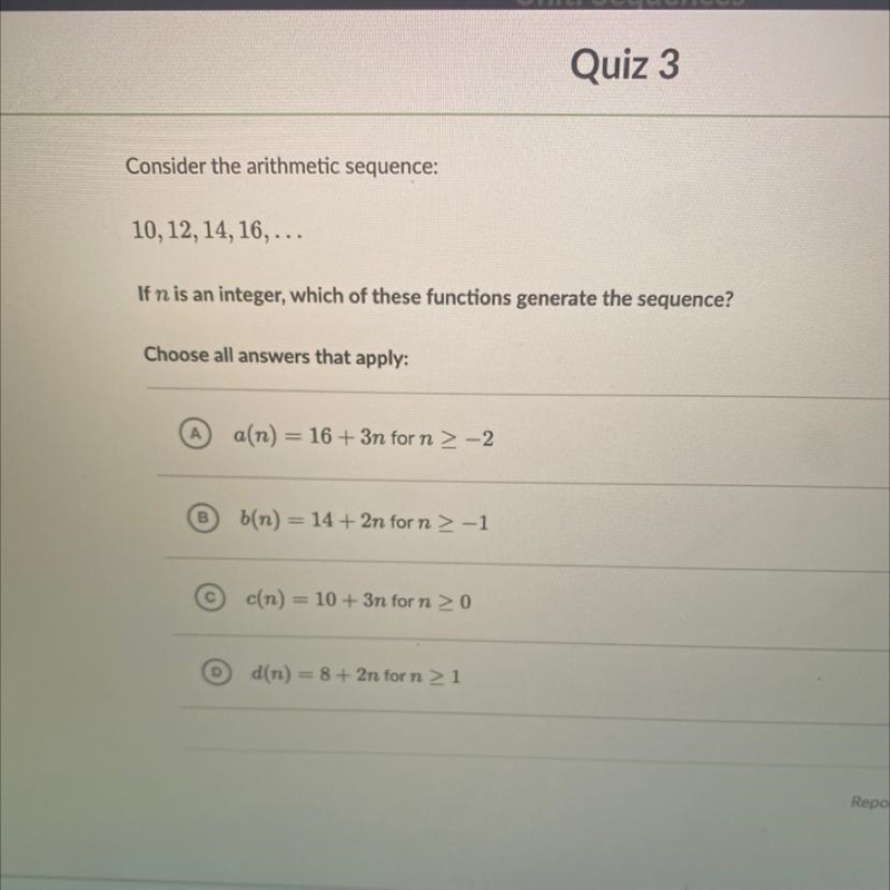 Consider the arithmetic sequence: 10, 12, 14, 16, ... If n is an integer, which of-example-1