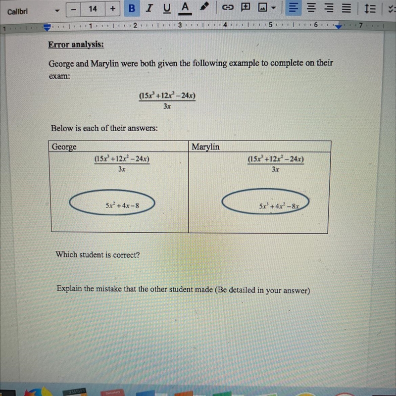 George and Marylin were both given the following example to complete on their exam-example-1