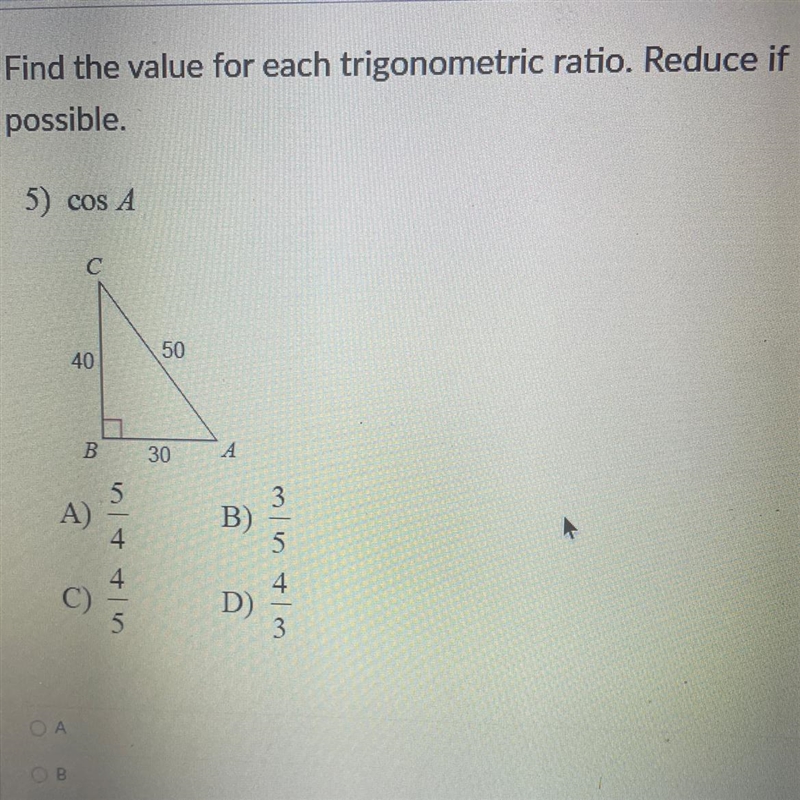 Find the value for each trigonometric ratio. Reduce if possible. 5) cos À-example-1