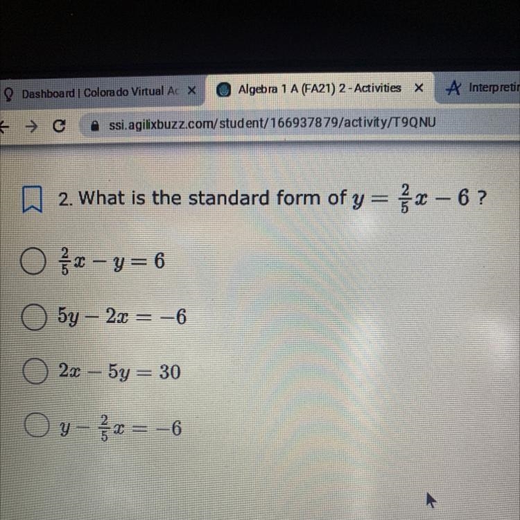 2. What is the standard form of y = 2/5x - 6-example-1