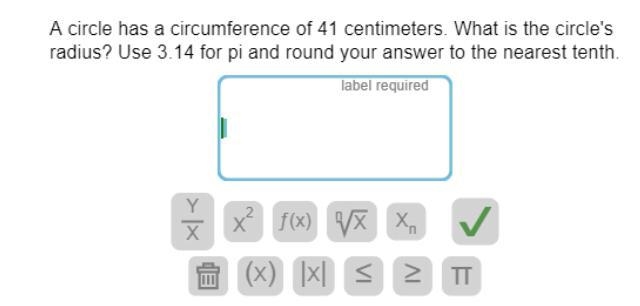 A circle has a circumference of 41 centimeters . What is the circle's radius ? Use-example-1