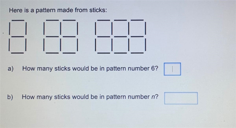 Here is a pattern made from sticks: a) How many sticks would be in pattern number-example-1