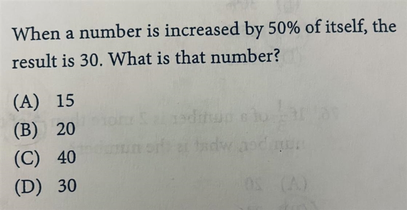 When a number is increased by 50% of itself, the result is 30. What is that number-example-1