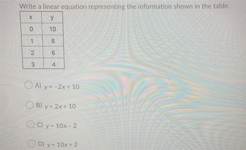 Write a linear equation representing the information shown in the table A) Y=-2x+10 B-example-1