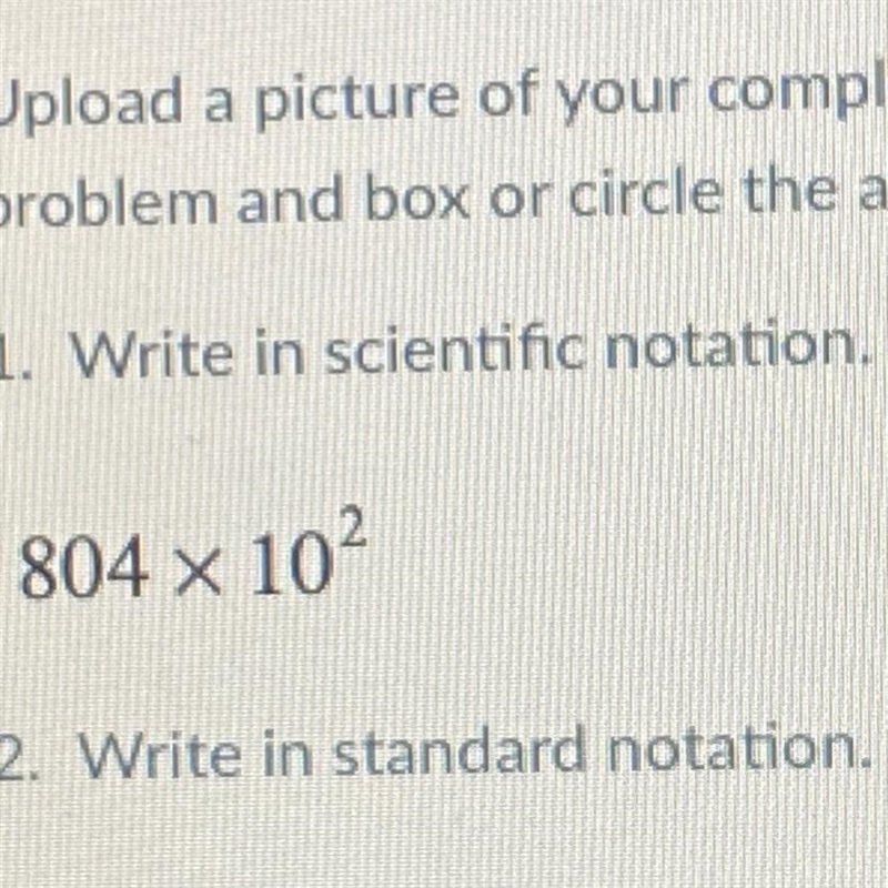 1. Write in scientific notation. 804 x 102-example-1