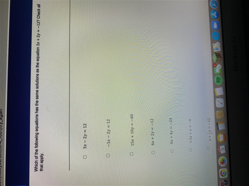 Which of the following equations has the same solutions as the equation 3x + 2y = -12? Check-example-1