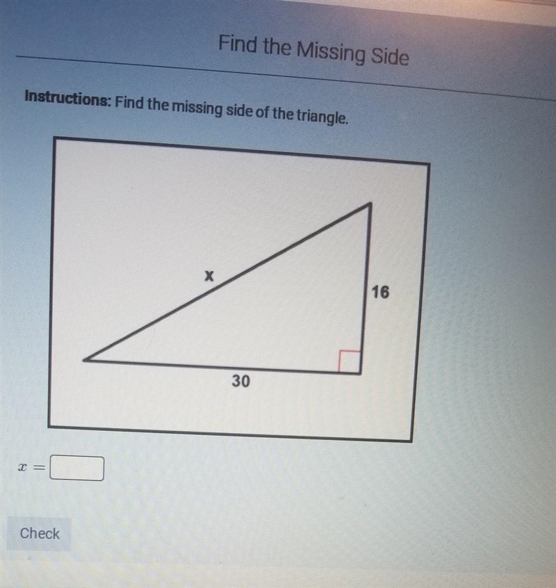 Find the missing side of the triangle.​-example-1