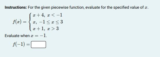 For the given piecewise function, evaluate for the specified value of x-example-1