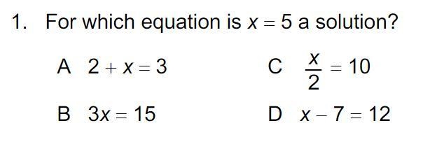 For which equation is x=5 a solution?-example-1