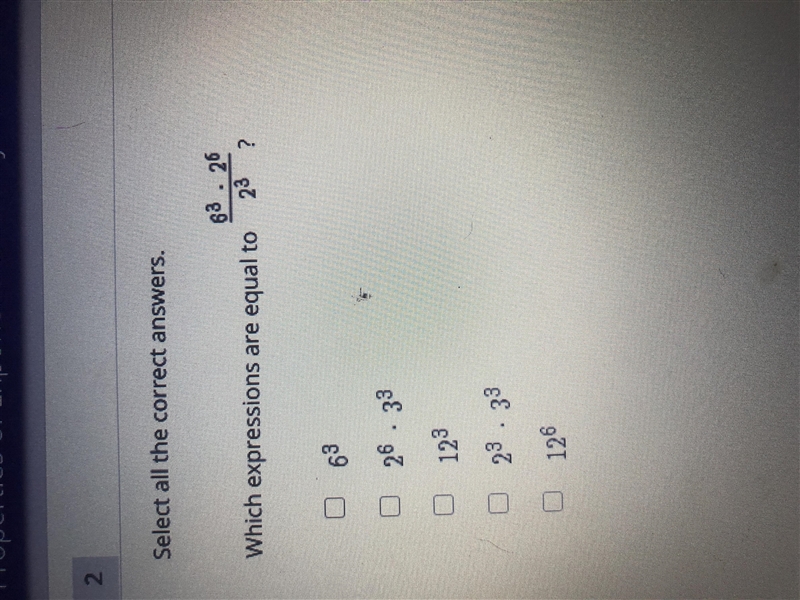 Which expressions are equal to 6^3•2^6/ 2^3-example-1